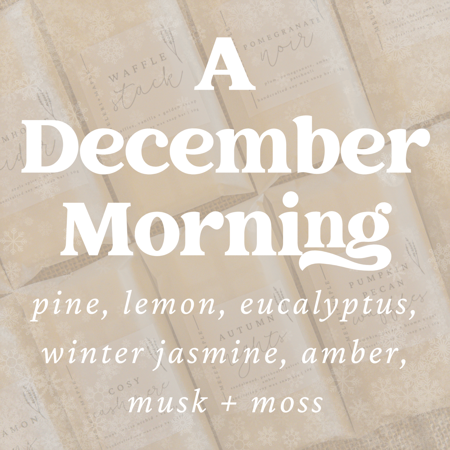 A December Morning Scented Snap Bar Wax Melt